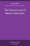 The Pros And Cons Of Being A Veterinarian