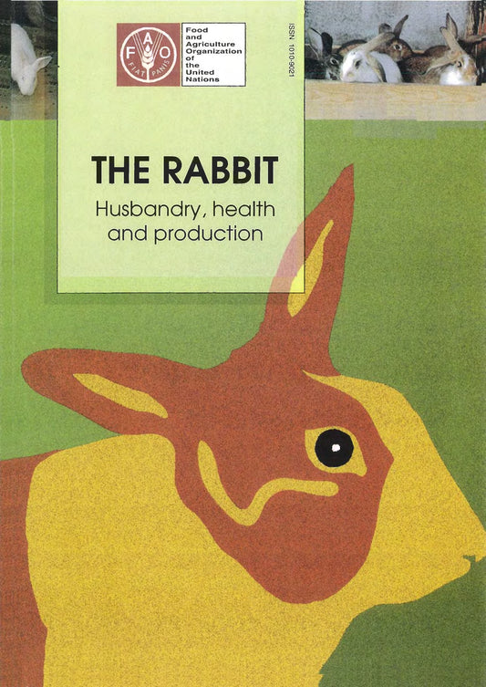 The Rabbit — Husbandry, Health and Production