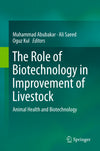 The Role Of Biotechnology In Improvement Of Livestock