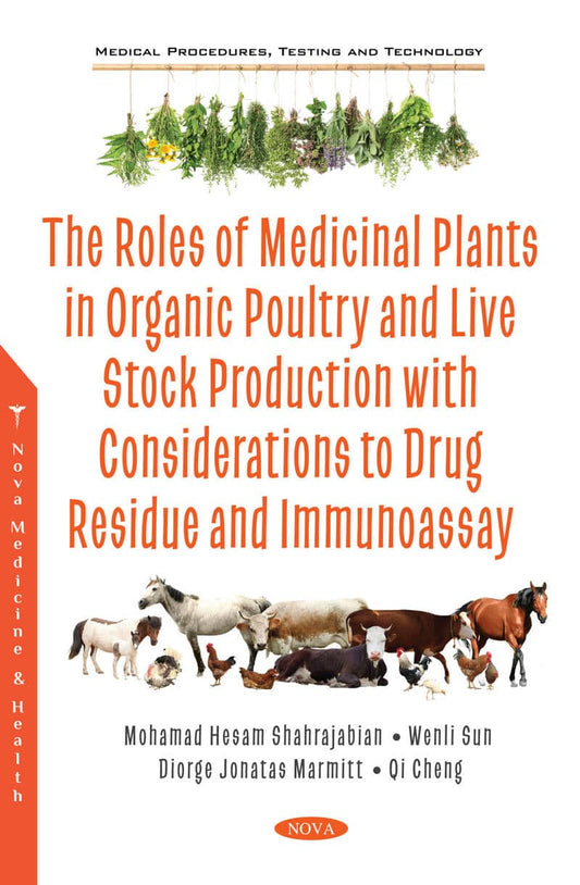 The Roles of Medicinal Plants in Organic Poultry and Live Stock