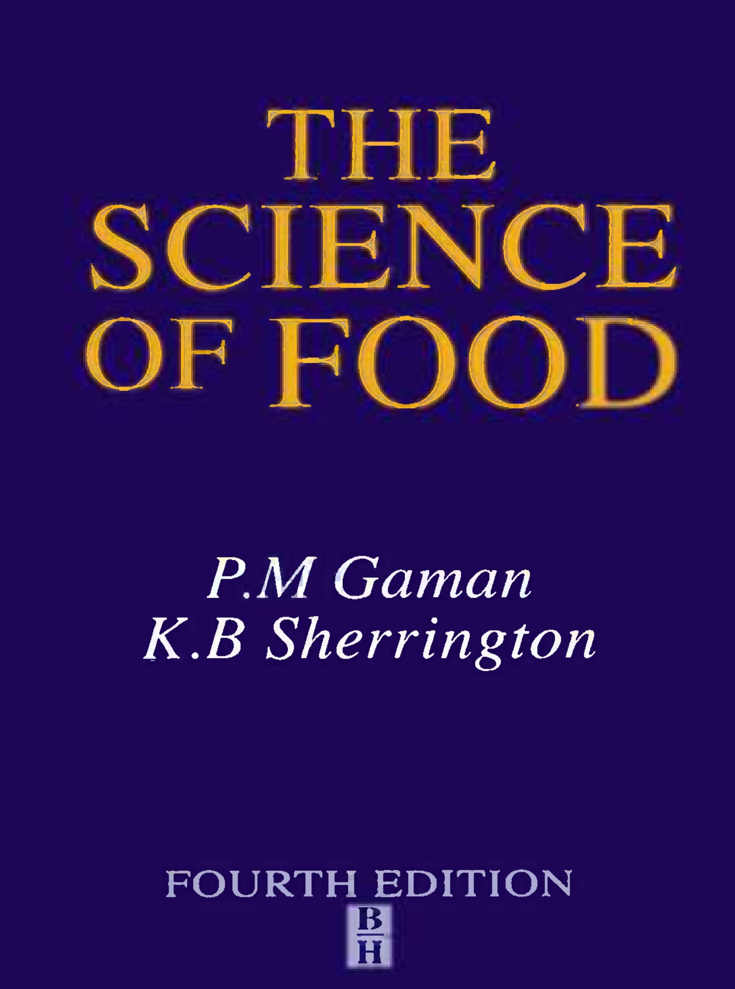The Science Of Food 4Th Edition