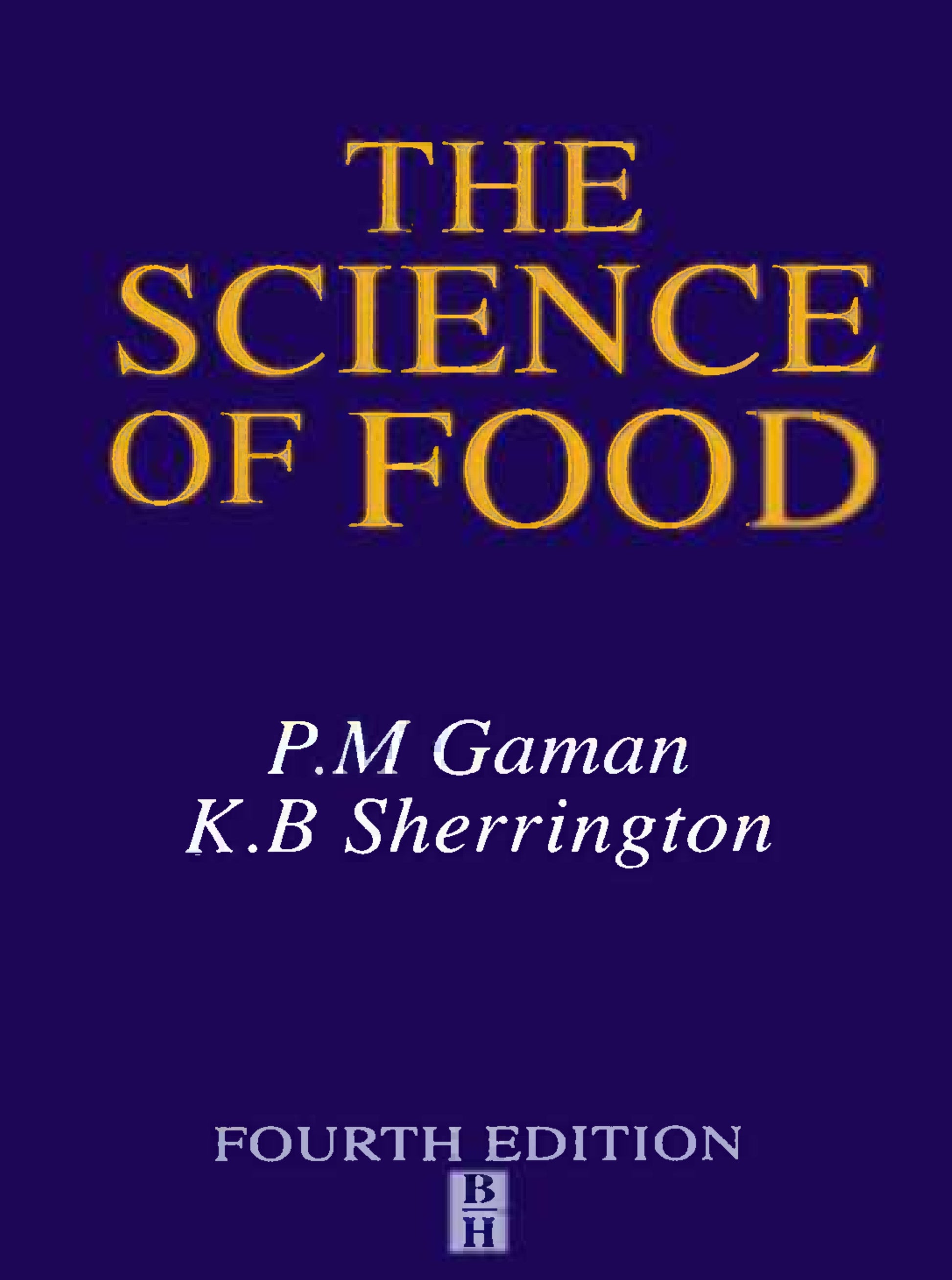 The Science Of Food 4Th Edition