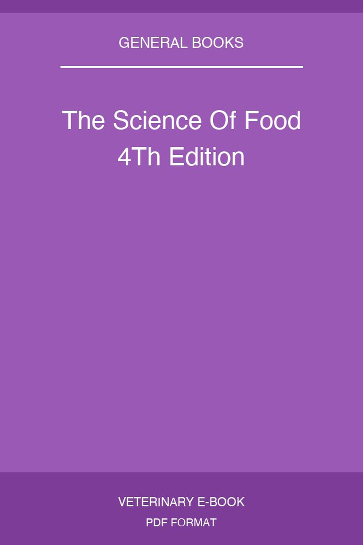 The Science Of Food 4Th Edition