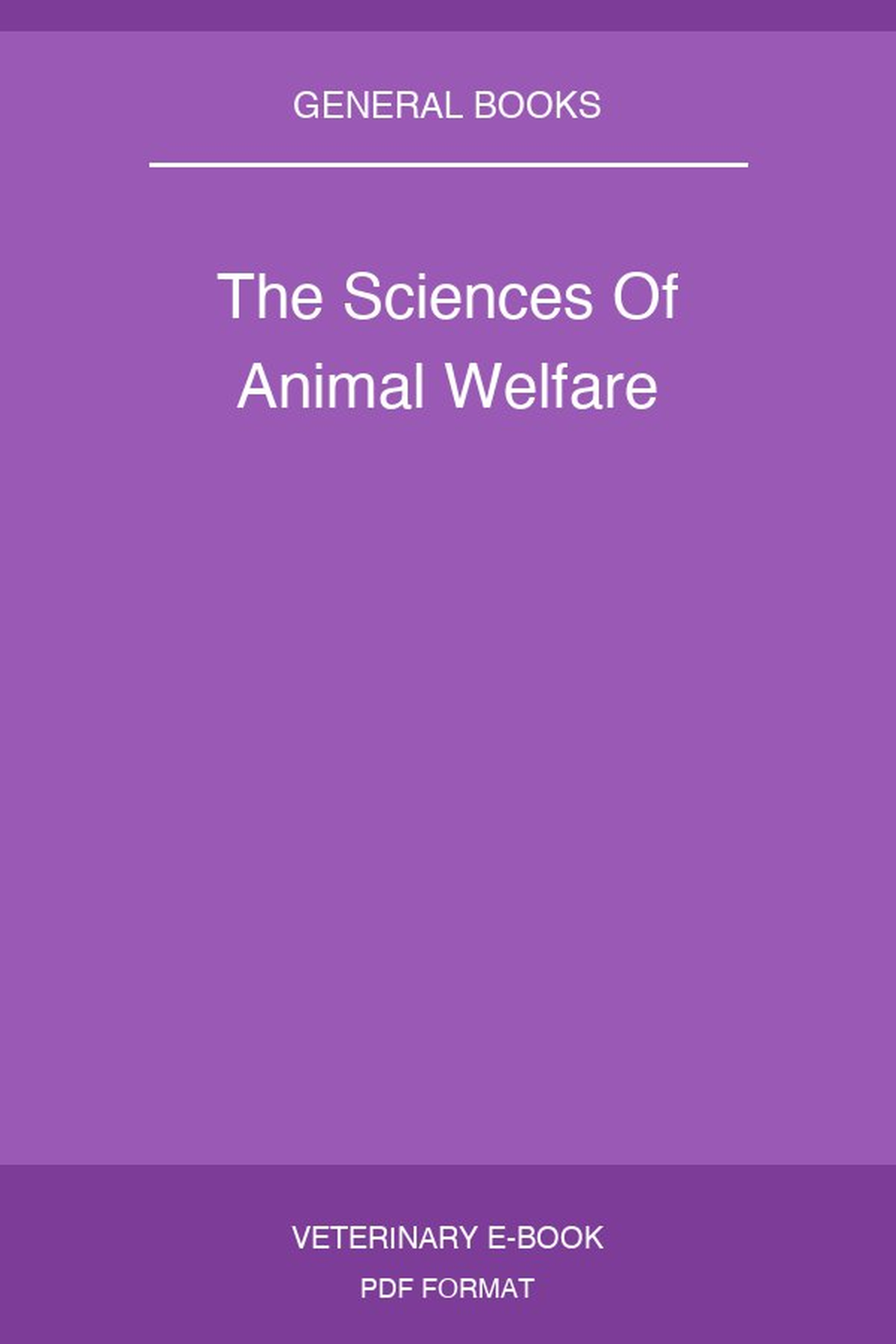 The Sciences Of Animal Welfare