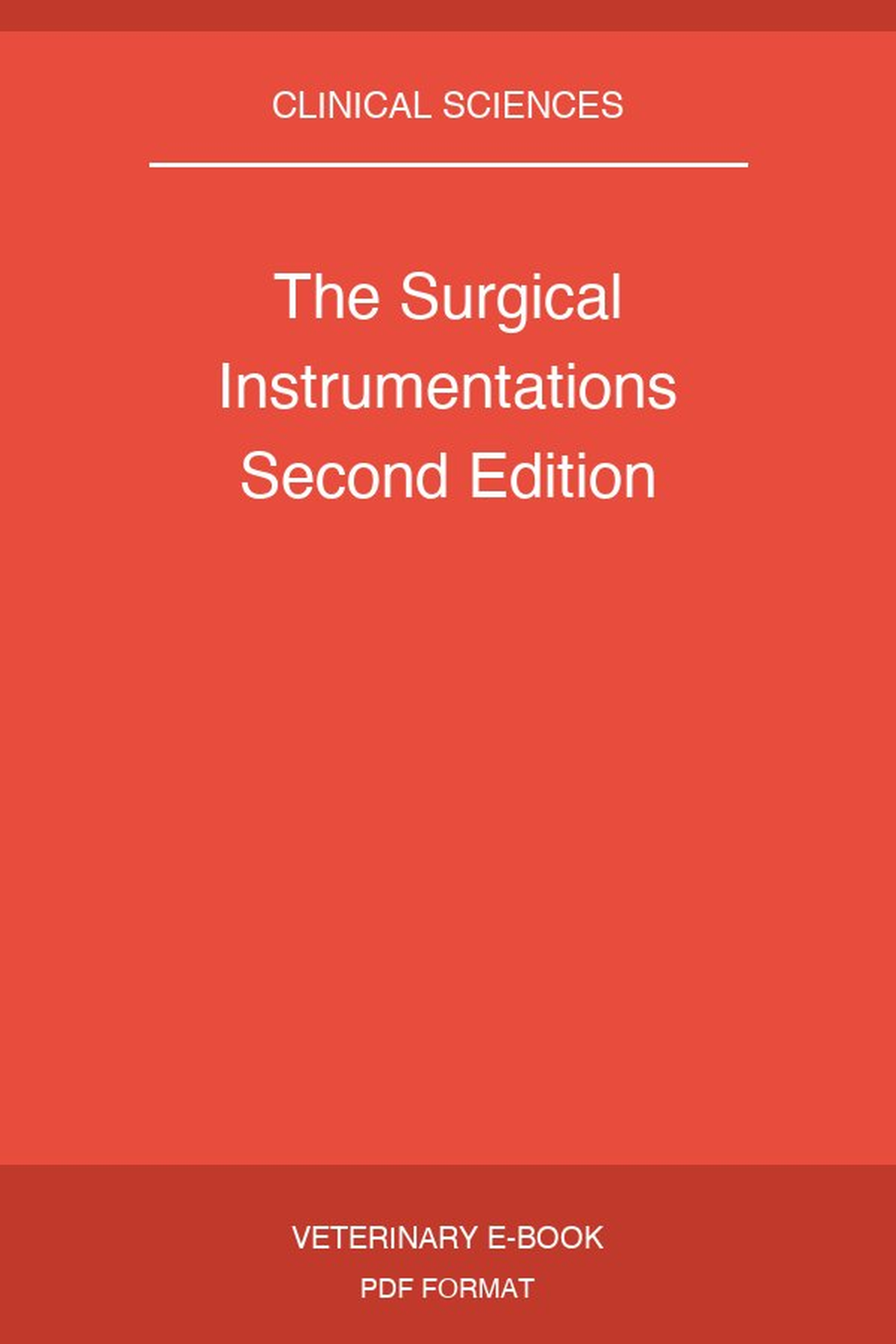 The Surgical Instrumentations Second Edition