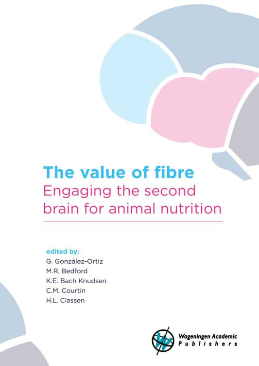The Value Of Fibre Engaging The Second Brain For Animal Nutrition