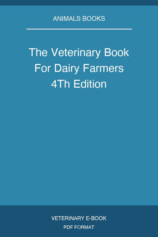 The Veterinary Book For Dairy Farmers 4Th Edition