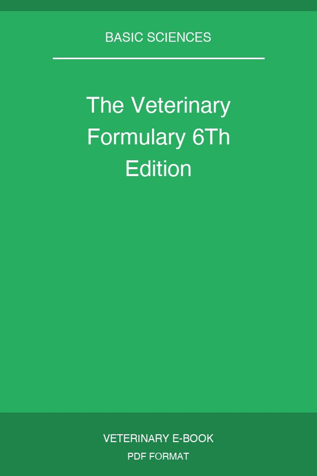 The Veterinary Formulary 6Th Edition