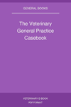 The Veterinary General Practice Casebook