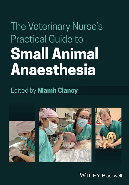 The Veterinary Nurse’s Practical Guide to Small Animal Anaesthesia - Cover