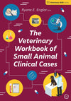 The Veterinary Workbook Of Small Animal Clinical Cases