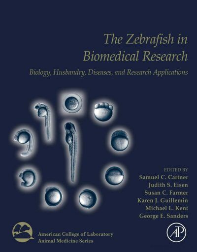 The Zebrafish in Biomedical Research, Biology, Husbandry, Diseases, and Research Applications - Cover