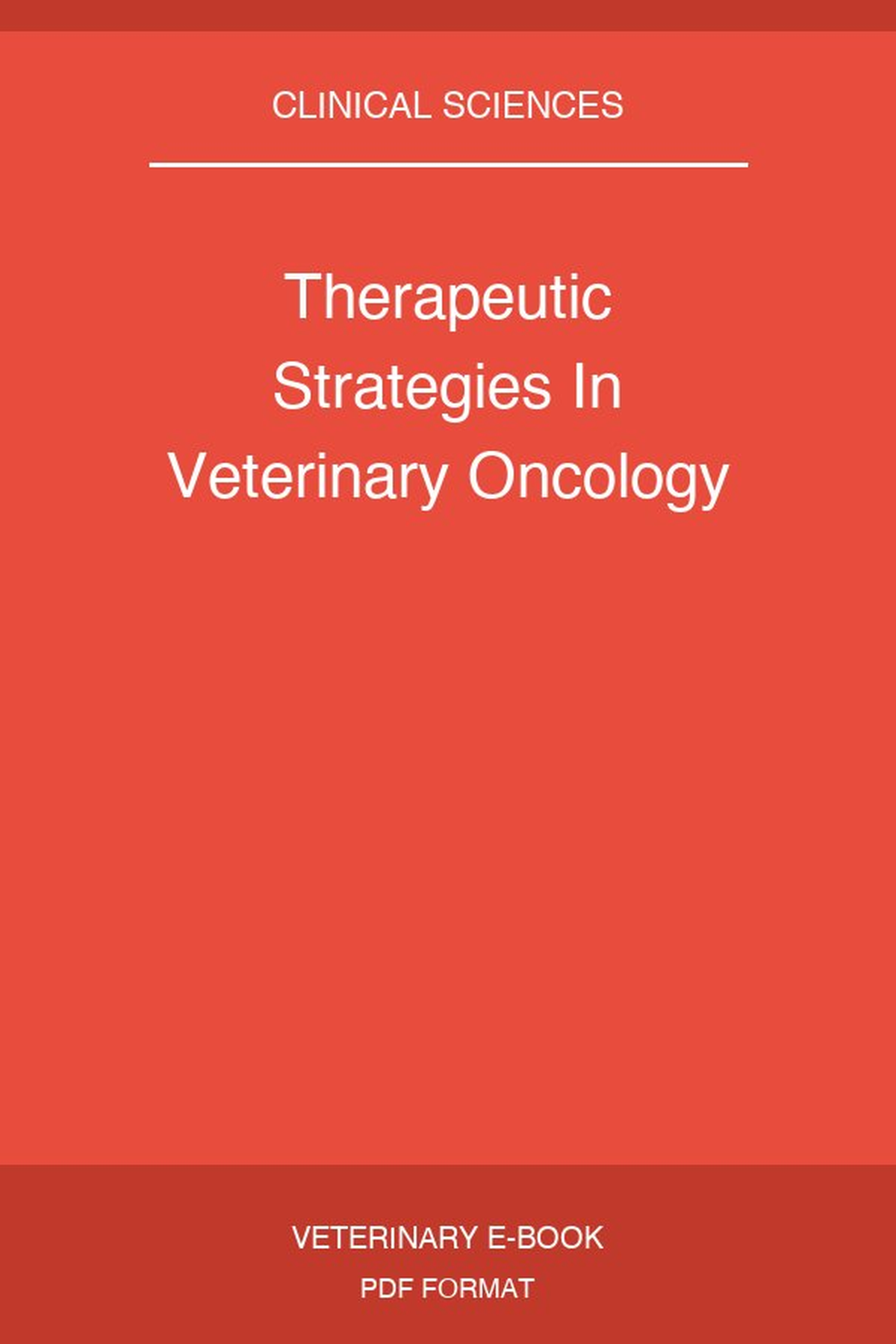 Therapeutic Strategies In Veterinary Oncology