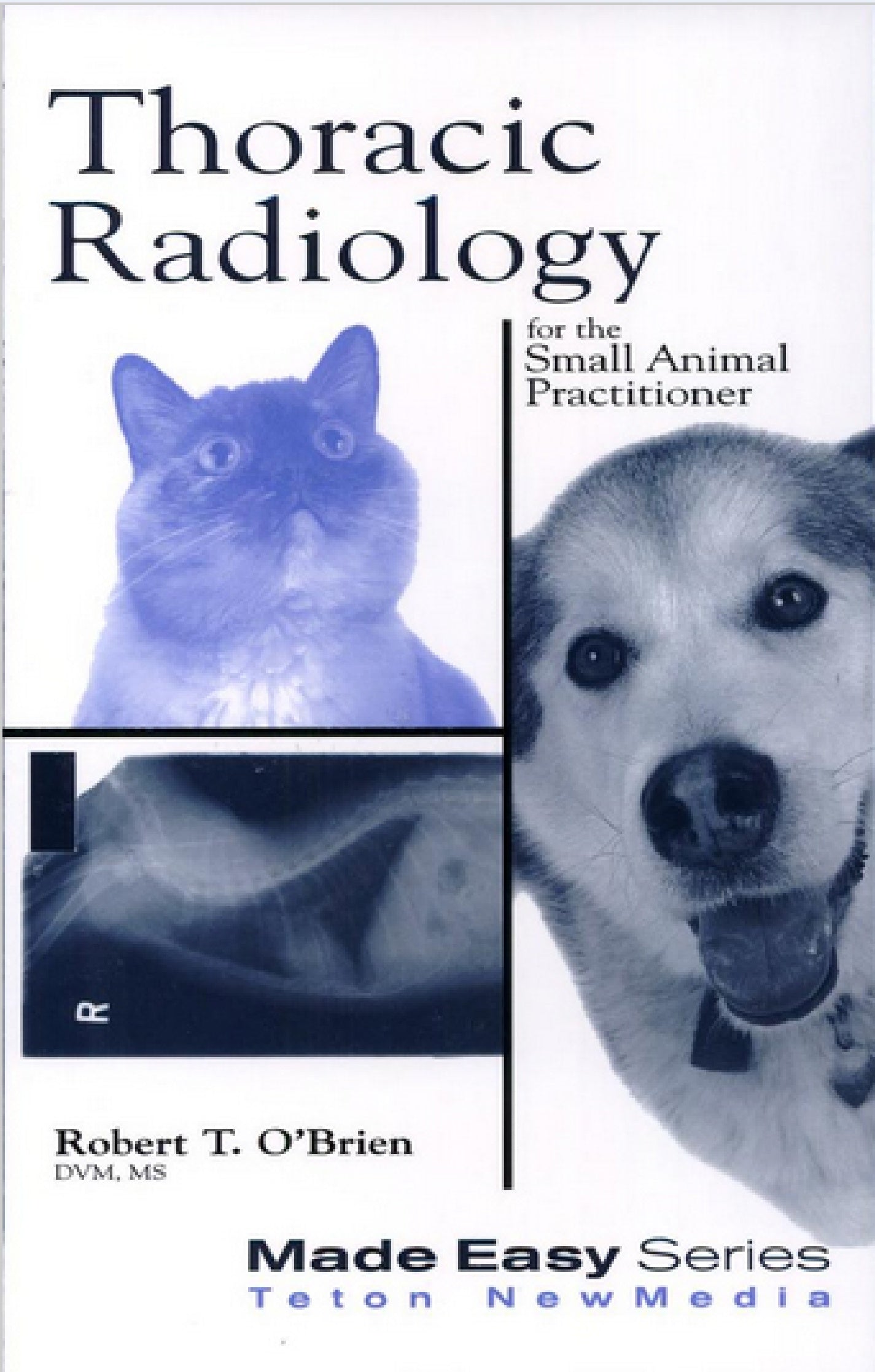 Thoracic Radiology For The Small Animal Practitioner