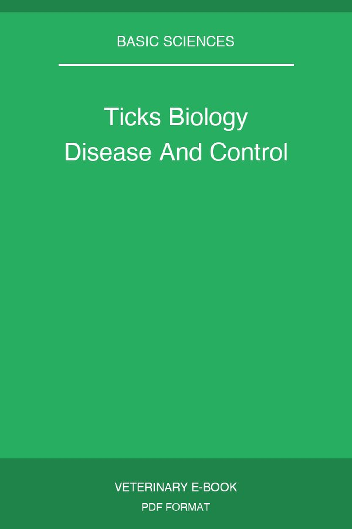 Ticks Biology Disease And Control