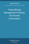 Tilapia Biology Management Practices And Human Consumption