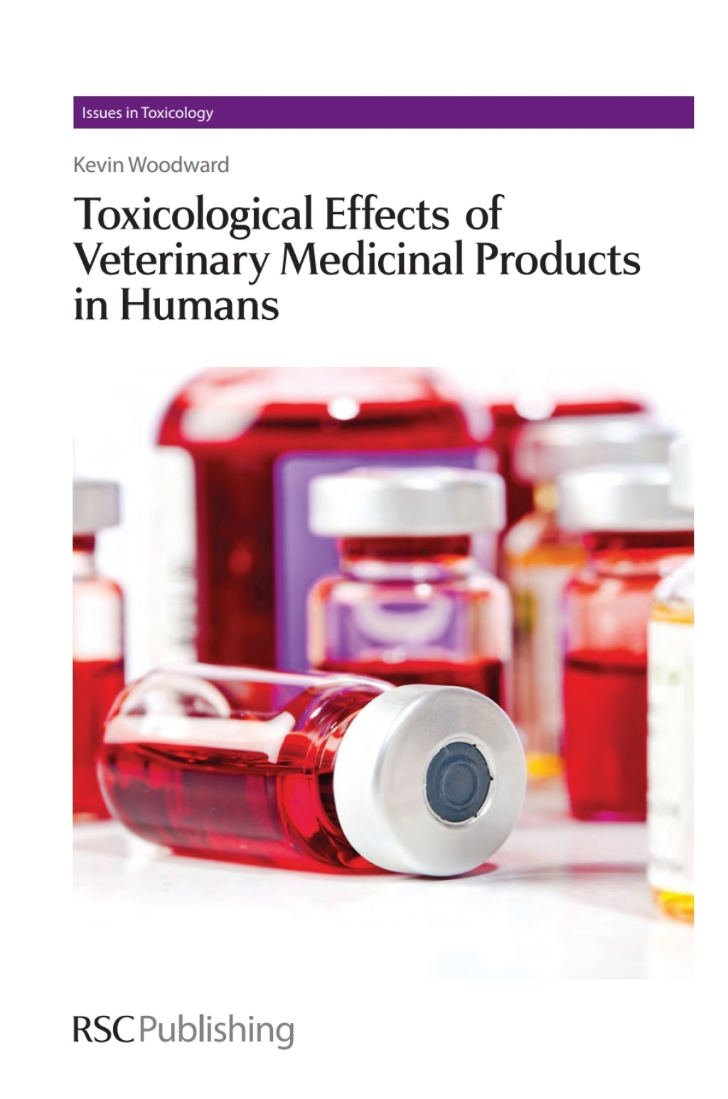 Toxicological Effects Of Veterinary Medicinal Products In Humans Volume 1 2 — front cover