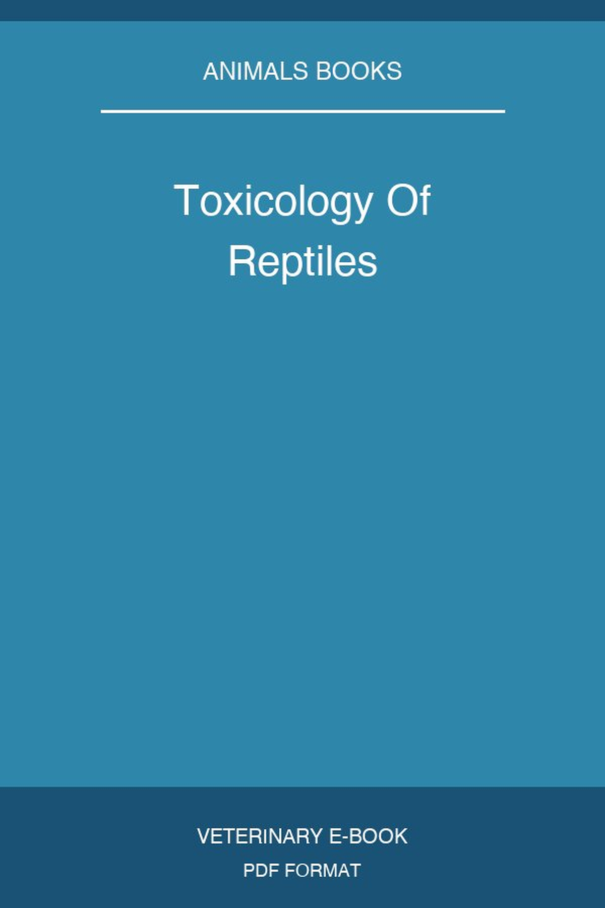 Toxicology Of Reptiles