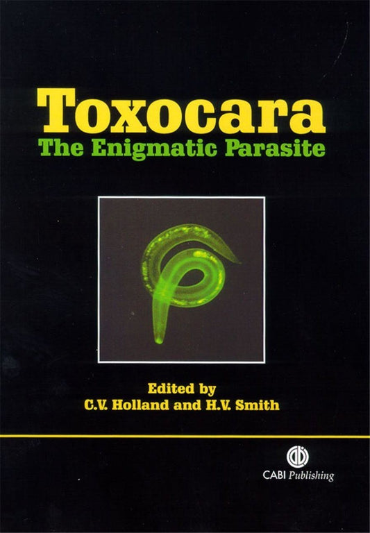 Toxocara, The Enigmatic Parasite