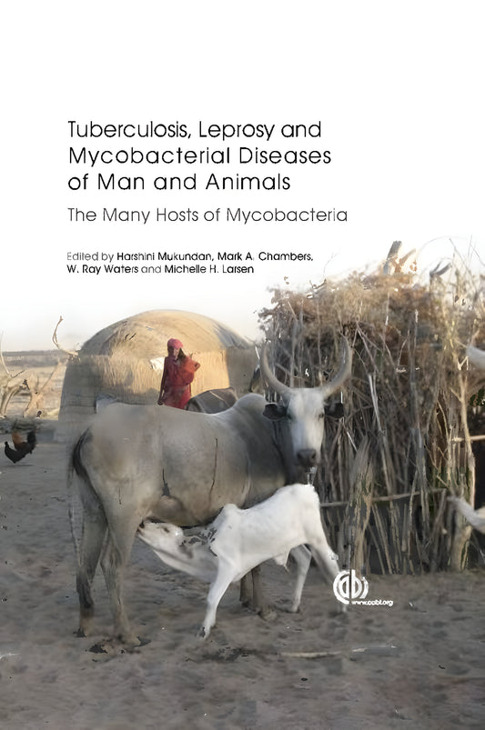 Tuberculosis Leprosy And Mycobacterial Diseases Of Man And Animals The Many Hosts Of Mycobacteria