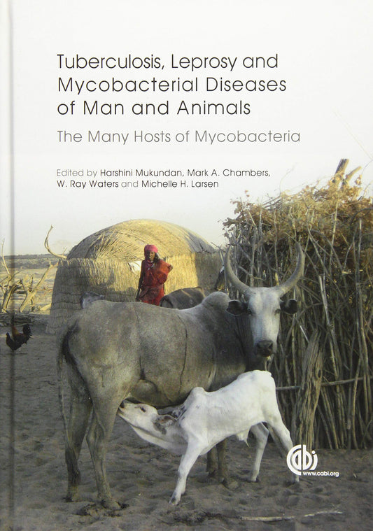 Tuberculosis Leprosy And Mycobacterial Diseases Of Man And Animals The Many Hosts Of Mycobacteria — front cover