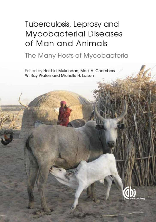 Tuberculosis, Leprosy and Mycobacterial Diseases of Man and Animals, The Many Hosts of Mycobacteria - Cover
