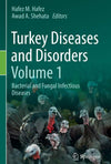 Turkey Diseases and Disorders Volume 1