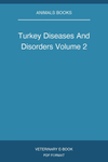 Turkey Diseases And Disorders Volume 2