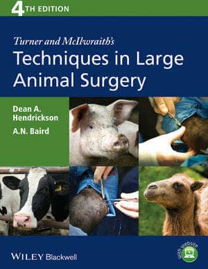Turner Mcilwraiths Techniques Large Animal Surgery 4Th Edition