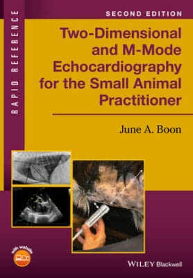 Two-Dimensional and M-Mode Echocardiography for the Small Animal Practitioner 2nd edition