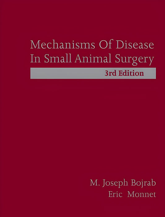 Mechanisms Of Disease In Small Animal Surgery