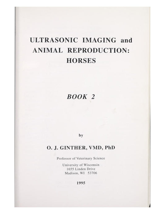 Ultrasonic Imaging and Animal Reproduction: Horses (Book 2)