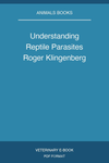 Understanding Reptile Parasites Roger Klingenberg