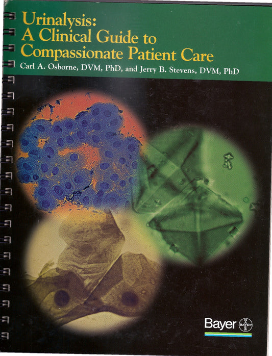 Urinalysis A Clinical Guide To Compassionate Patient Care