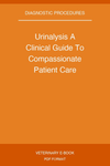 Urinalysis A Clinical Guide To Compassionate Patient Care