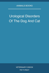 Urological Disorders Of The Dog And Cat