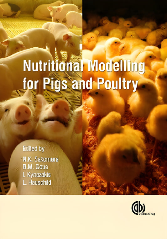 Nutritional Modelling For Pigs And Poultry