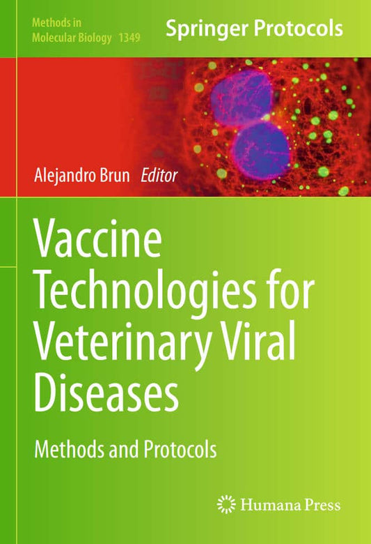 Vaccine Technologies For Veterinary Viral Diseases Methods And Protocols