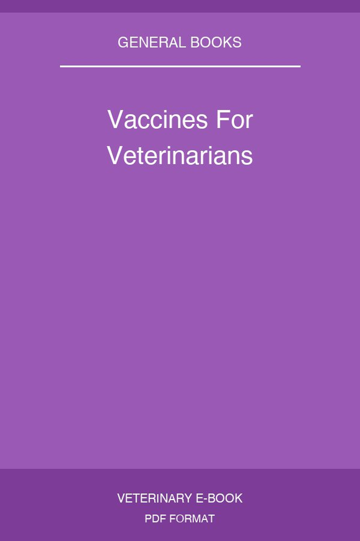 Vaccines For Veterinarians