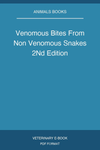 Venomous Bites From Non Venomous Snakes 2Nd Edition