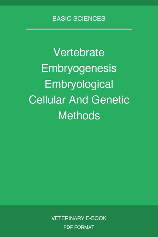 Vertebrate Embryogenesis Embryological Cellular And Genetic Methods