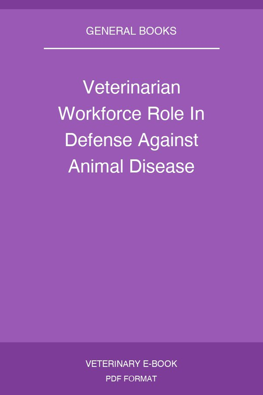 Veterinarian Workforce Role In Defense Against Animal Disease