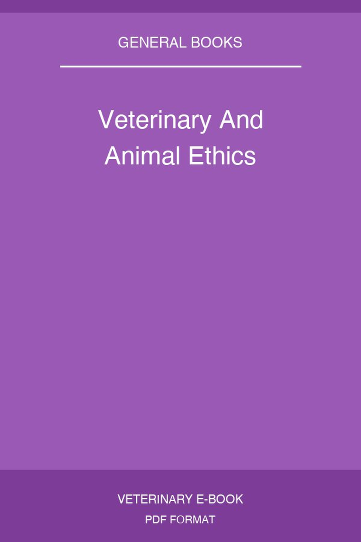 Veterinary And Animal Ethics