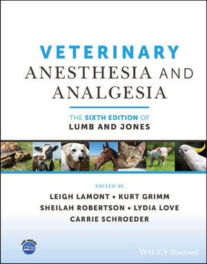Veterinary Anesthesia and Analgesia the 6th Edition of Lumb and Jones V
