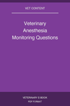 Veterinary Anesthesia Monitoring Questions