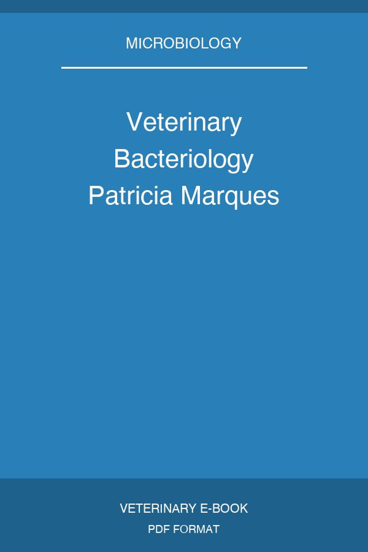 Veterinary Bacteriology Patricia Marques