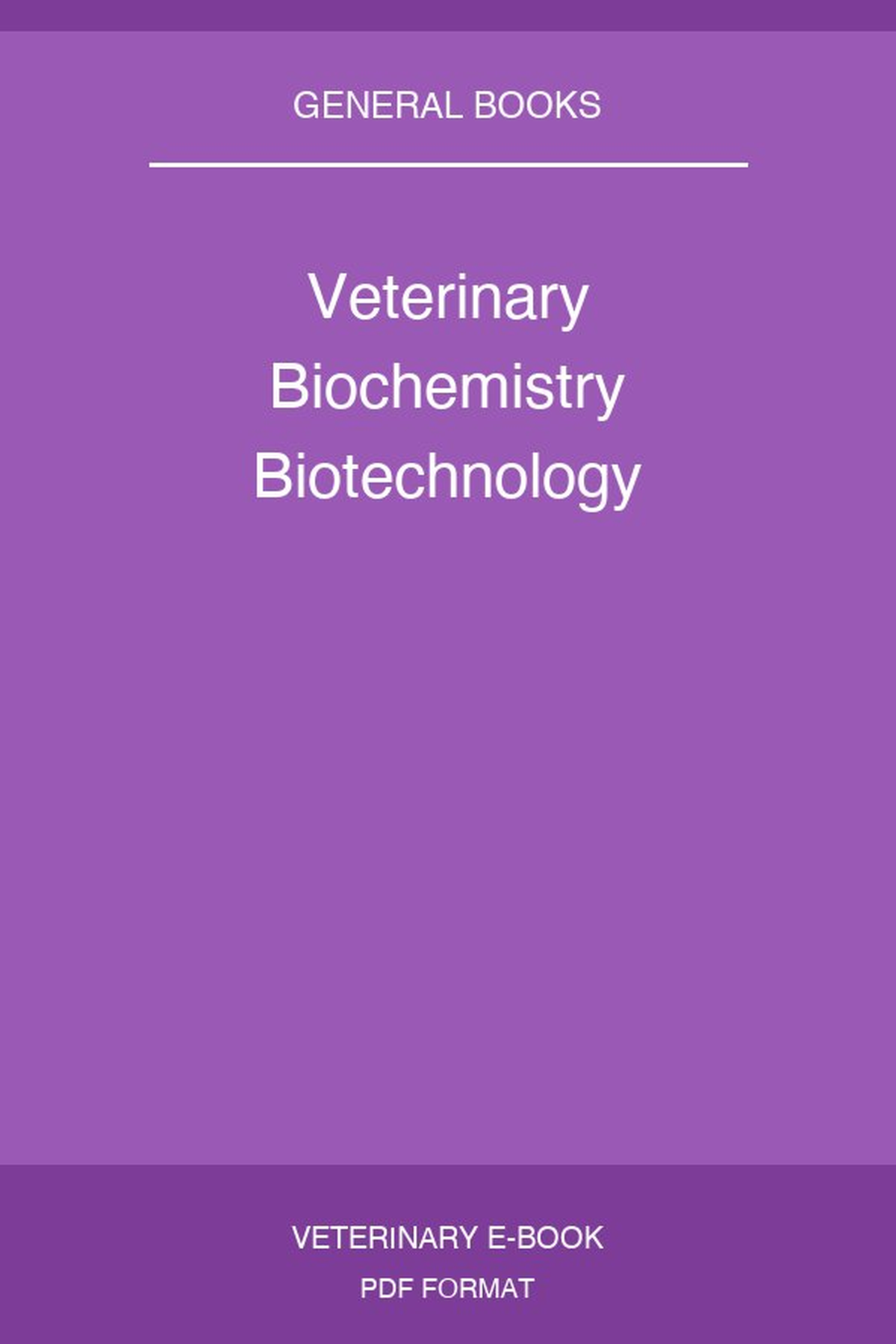 Veterinary Biochemistry Biotechnology