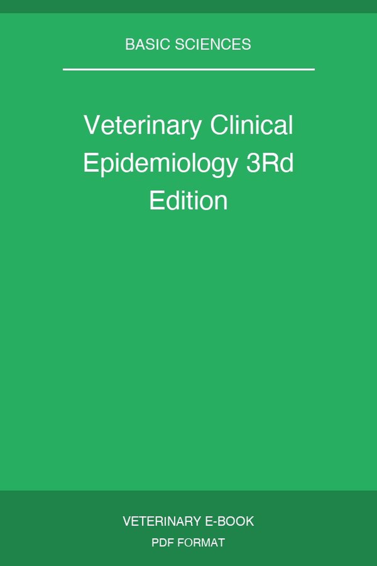 Veterinary Clinical Epidemiology 3Rd Edition
