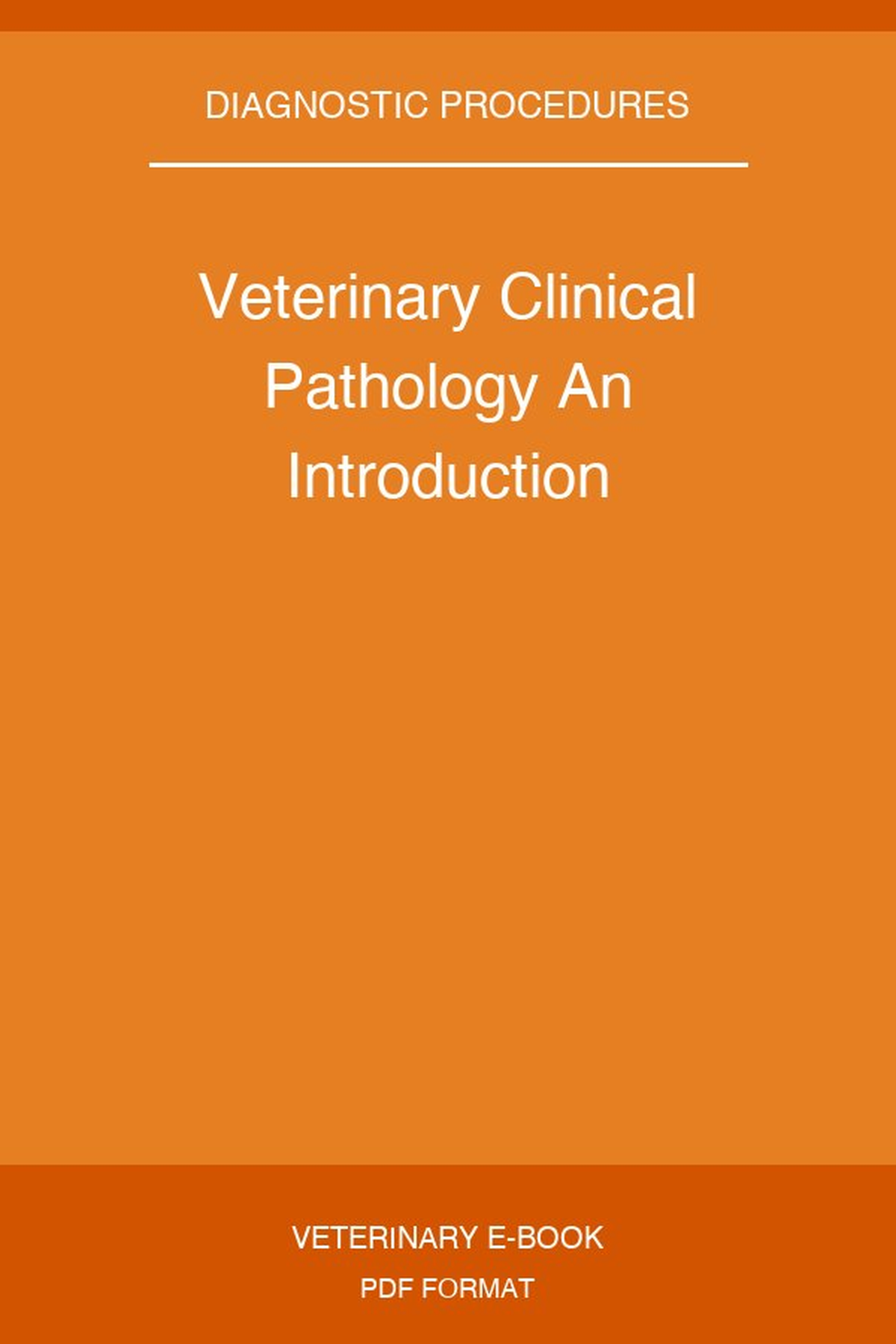 Veterinary Clinical Pathology An Introduction