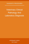 Veterinary Clinical Pathology And Laboratory Diagnosis
